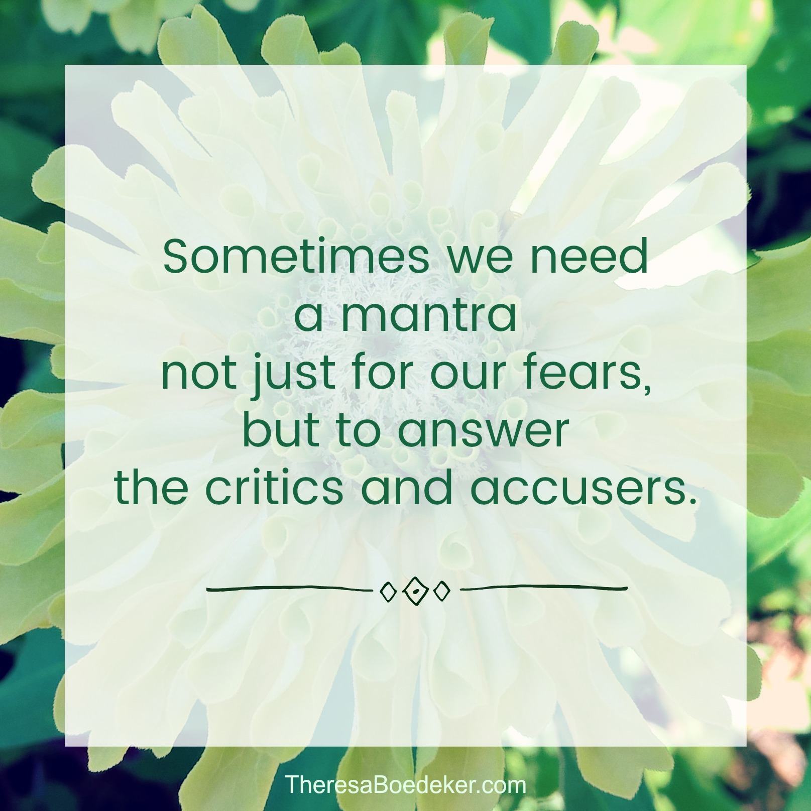 Confronting our fears can be easier with a mantra. Because we all need to be reminded of the truth and whose we are. #Confronting your fears #personal mantra