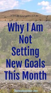 Instead of working on new goals, we sometimes need to keep working on our old goals.